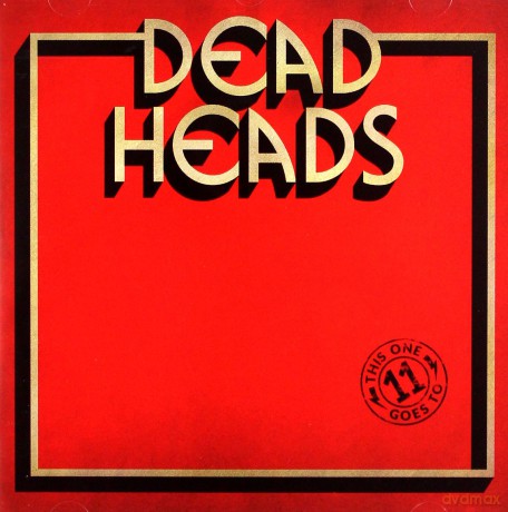 Deadheads: This One Goes To 11 [CD]