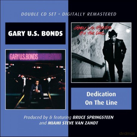 Gary Us Bonds: Dedication On The Line [2CD]