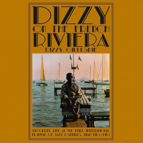Dizzy Gillespie: Dizzy On The French Riviera [Winyl]