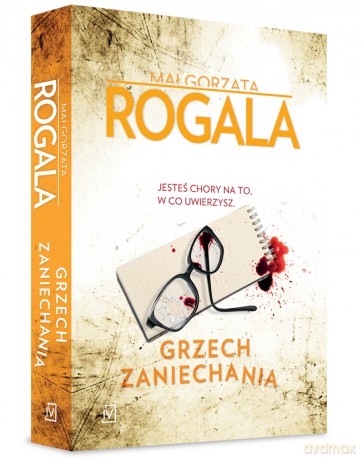 Grzech zaniechania - Małgorzata Rogala [KSIĄŻKA]