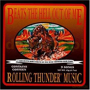 Beats The Hell Out Of Me: Rolling Thunder Music [CD]