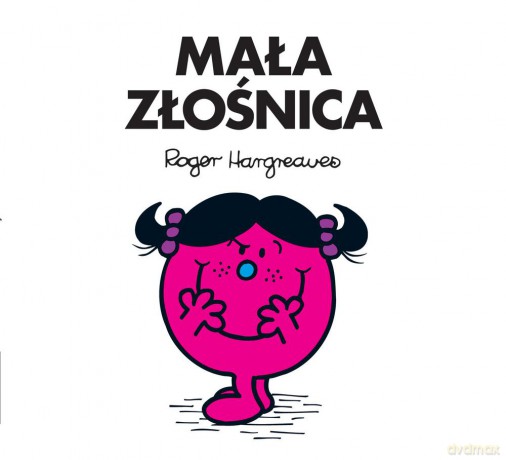 Mała złośnica - Roger Hargreaves [KSIĄŻKA]