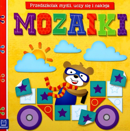 Mozaiki. Myślę, bawię się i naklejam [KSIĄŻKA]