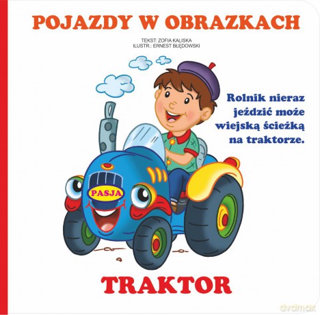 Pojazdy w obrazkach - Zofia Kaliska [KSIĄŻKA]
