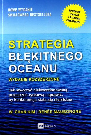 Strategia błękitnego oceanu [KSIĄŻKA]