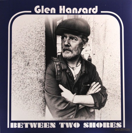 Glen Hansard: Between Two Shores (Limited) [Winyl]