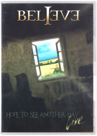 Believe: Hope To See Another Day Live [DVD]