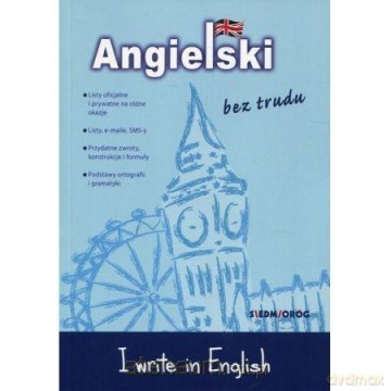 Angielski bez trudu. I write in English - Alison Wood [KSIĄŻKA]