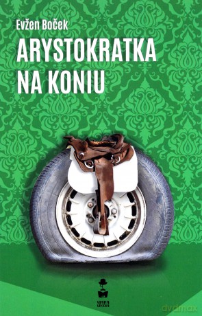 Arystokratka na koniu - Evzen Bocek [KSIĄŻKA]