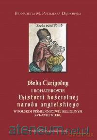 Beda Czcigodny - Bernadetta Puchalska-Dąbrowska [KSIĄŻKA]