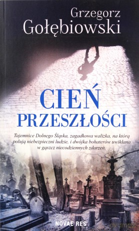 Cień przeszłości - Grzegorz Gołębiowski [KSIĄŻKA]