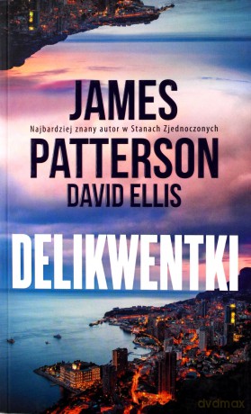 Delikwentki - James Patterson [KSIĄŻKA]
