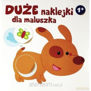 Duże naklejki dla maluszka - piesek 1+ [KSIĄŻKA]