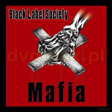 Black Label Society: Mafia [CD]