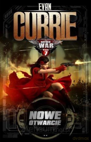 Hayden War (Tom 7) Nowe otwarcie - Evan Currie [KSIĄŻKA]