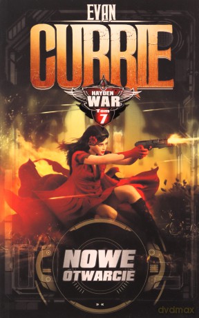 Hayden War (Tom 7) Nowe otwarcie - Evan Currie [KSIĄŻKA]