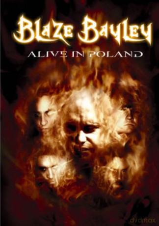 Blaze Bayley: Alive In Poland [2CD]+[DVD]