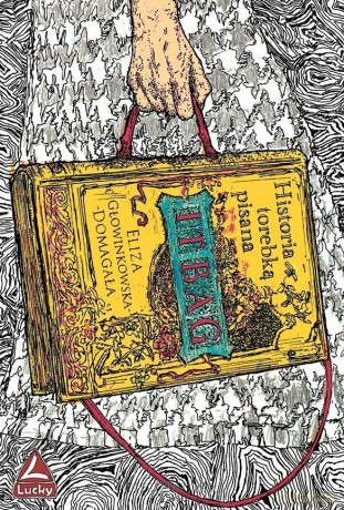 It bag. Historia torebką pisana - Eliza Głowinkowska-Domagała [KSIĄŻKA]