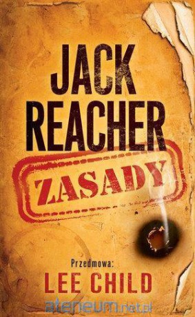 Jack Reacher: Zasady - Lee Child [KSIĄŻKA]