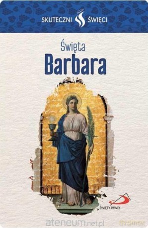 Karta Skuteczni Święci. Święta Barbara