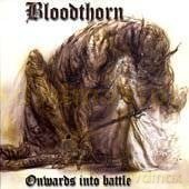 Bloodthorn: Onward Into Battle (digipack) [CD]