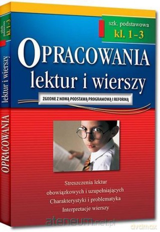 Opracowania Szkoła podstawowa 1-3 lektur i wierszy [KSIĄŻKA]