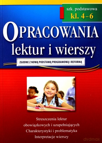 Opracowania Szkoła podstawowa 4-6 lektur i wierszy [KSIĄŻKA]