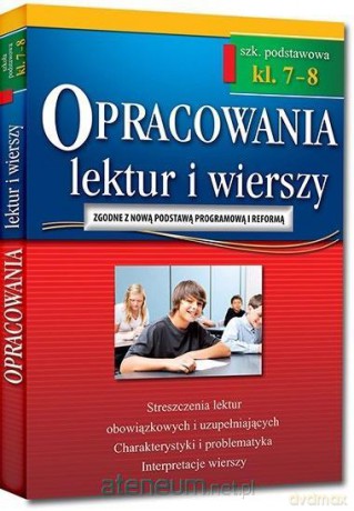 Opracowania Szkoła podstawowa 7-8 lektur i wierszy [KSIĄŻKA]