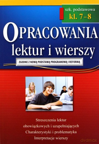 Opracowania Szkoła podstawowa 7-8 lektur i wierszy [KSIĄŻKA]