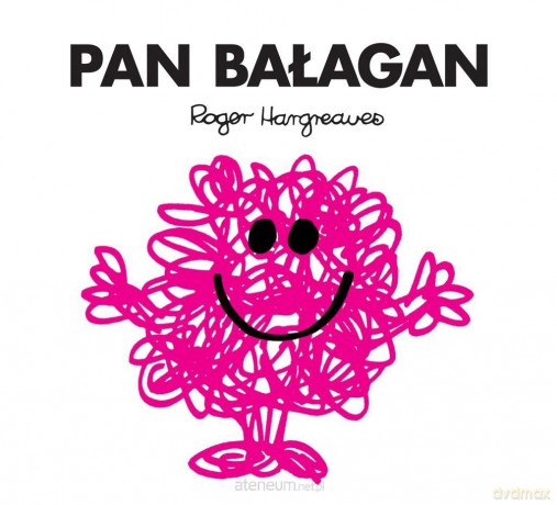 Pan Bałagan - Roger Hargreaves, Roger Hargreaves [KSIĄŻKA]