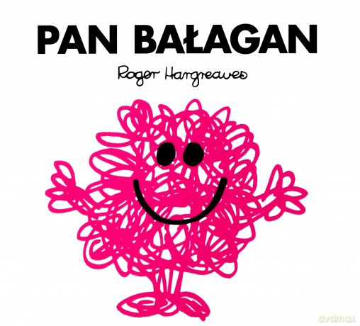 Pan Bałagan - Roger Hargreaves, Roger Hargreaves [KSIĄŻKA]