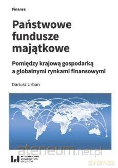Państwowe fundusze majątkowe - Dariusz Urban [KSIĄŻKA]