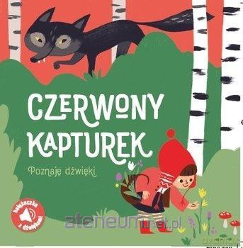 Poznaję dźwięki! Czerwony kapturek [KSIĄŻKA]
