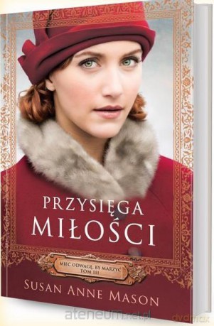 Przysięga miłości - Susan Anne Mason [KSIĄŻKA]