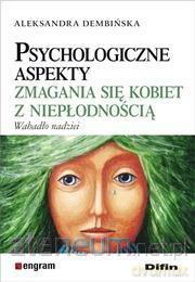 Psychologiczne aspekty zmagania się kobiet - Aleksandra Dembińska [KSIĄŻKA]