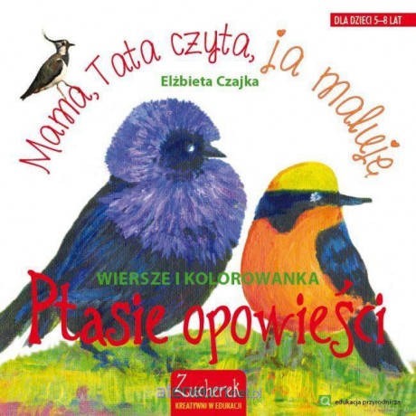 Ptasie opowieści. Wiersze i kolorowanki - Elżbieta Czajka [KSIĄŻKA]