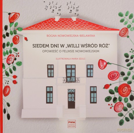 Siedem dni w Willi wśród róż - Bogna Nowowiejska-Bielawska [KSIĄŻKA]