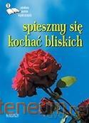Spieszmy się kochać...Edycja pierwsza. Antologia [KSIĄŻKA]