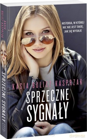 Sprzeczne sygnały - Kasia Bulicz-Kasprzak [KSIĄŻKA]