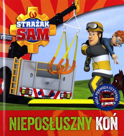 Strażak Sam. Nieposłuszny koń [KSIĄŻKA]