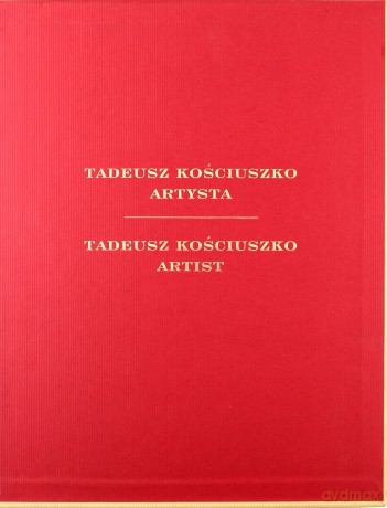 Tadeusz Kościuszko - Artysta. Album [KSIĄŻKA]