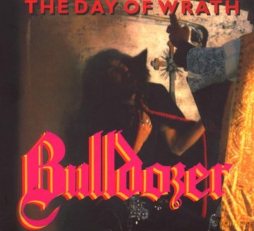 Bulldozer: The Day Of Wrath (Remastered + Bonus Tracks) (digipack) [CD]