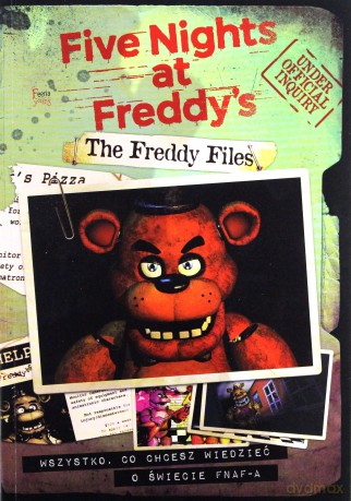 The Freddy Files. Oficjalny przewodnik po grze - Scott Cawthon, Kira Breed-Wrisley [KSIĄŻKA]