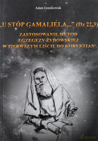 U stóp Gamaliela - Adam Grześkowiak [KSIĄŻKA]