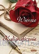 Wiersze kaligraficznie. Tomik poetycki - Andrzej Feret [KSIĄŻKA]