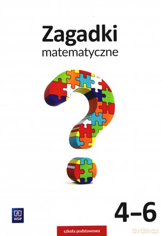Zagadki matematyczne Szkoła podstawowa 4-6 - Barbara Dubiecka-Kruk [KSIĄŻKA]