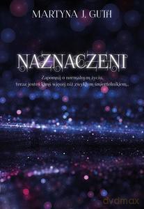 Naznaczeni - Martyna J. Guth [KSIĄŻKA]