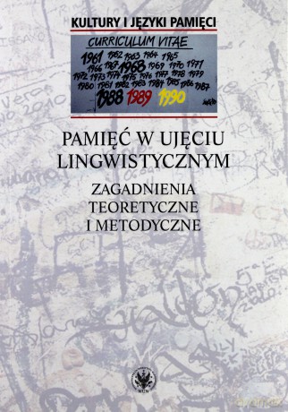 Pamięć w ujęciu lingwistycznym. Zagadnienia teoretyczne i metodyczne - Waldemar Czachur [KSIĄŻKA]