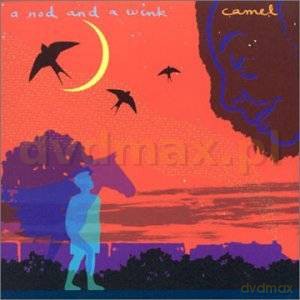 Camel: A Nod And A Wink [CD]
