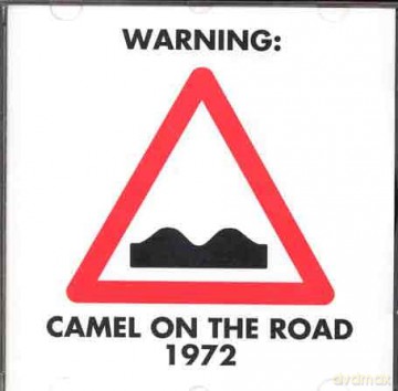 Camel: On The Road 1972 [CD]